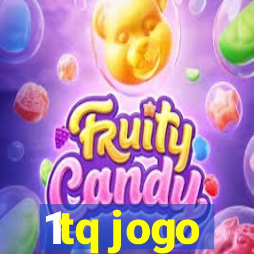 1tq jogo